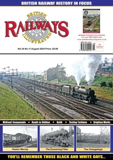 British Railways Illustrated - August 2025