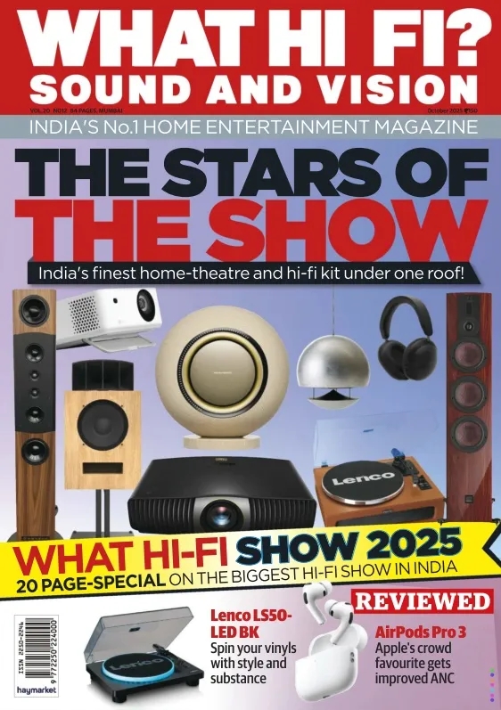 What Hi-Fi Sound and Vision India - October 2025